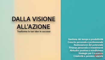 Dalla visione all’azione: trasformare le idee in risultati concreti