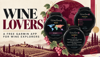 Wine Lovers: la cultura del vino arriva al polso, con una nuova app gratuita per Garmin
